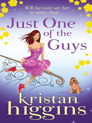 Just One of the Guys by Kristan Higgins